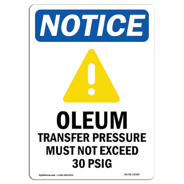 Safety Sign, OSHA Notice, 5" Height, NOTICE Oleum Transfer Sign With Symbol, Portrait, 10PK